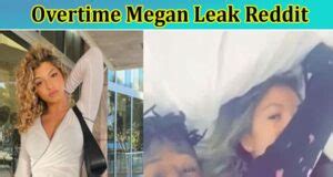 overtime mwgan leaks|OVERTIME MEGAN LEAKED TWITTER VIDEO